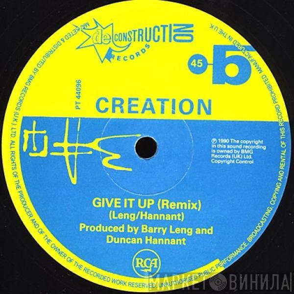 Creation - Give It Up