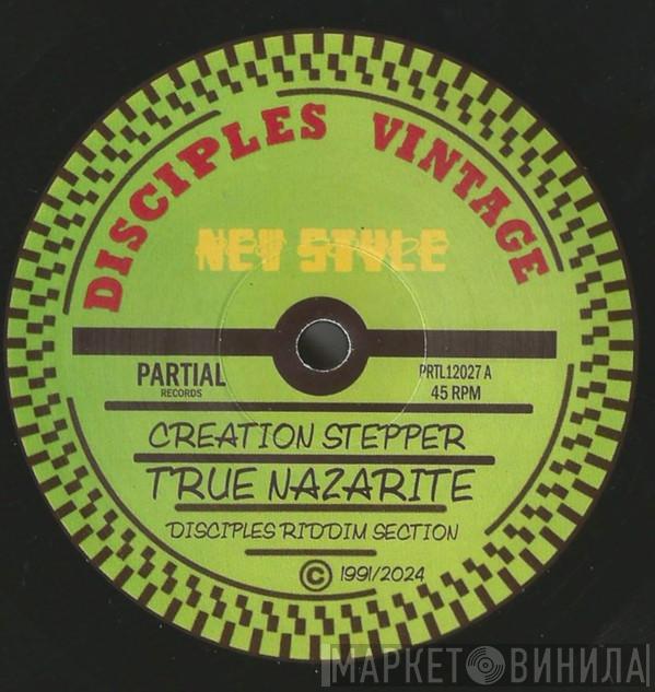 Creation Stepper, The Disciples  - True Nazarite 