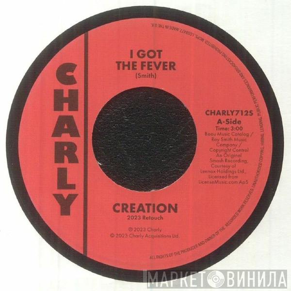 Creation , The Prophets  - I Got The Fever