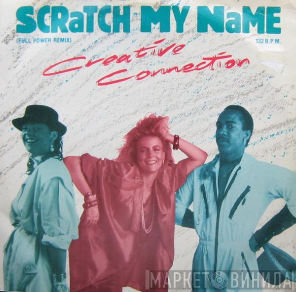 Creative Connection - Scratch My Name (Full Power Remix)