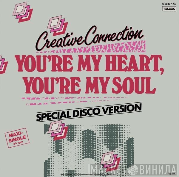  Creative Connection  - You're My Heart, You're My Soul (Special Disco Version)