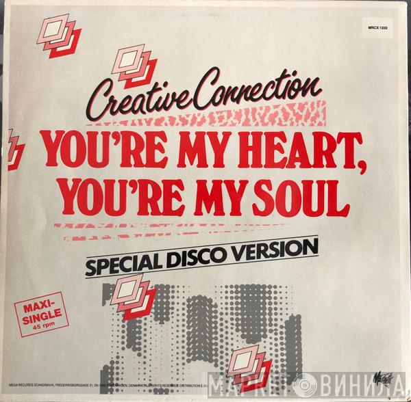  Creative Connection  - You're My Heart, You're My Soul (Special Disco Version)