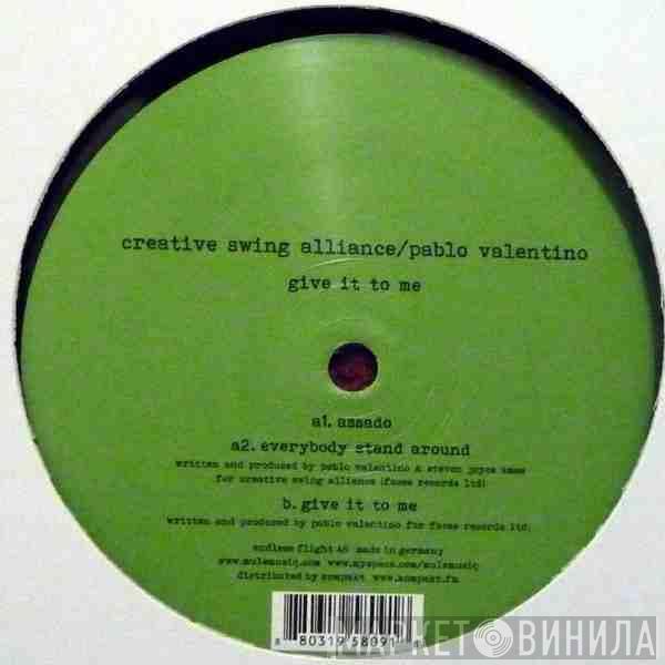 Creative Swing Alliance, Pablo Valentino - Give It To Me