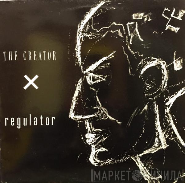 Creator - Regulator