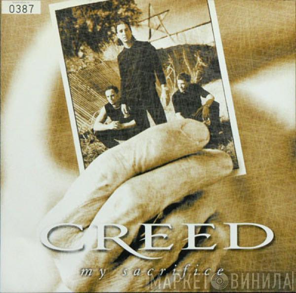 Creed  - My Sacrifice