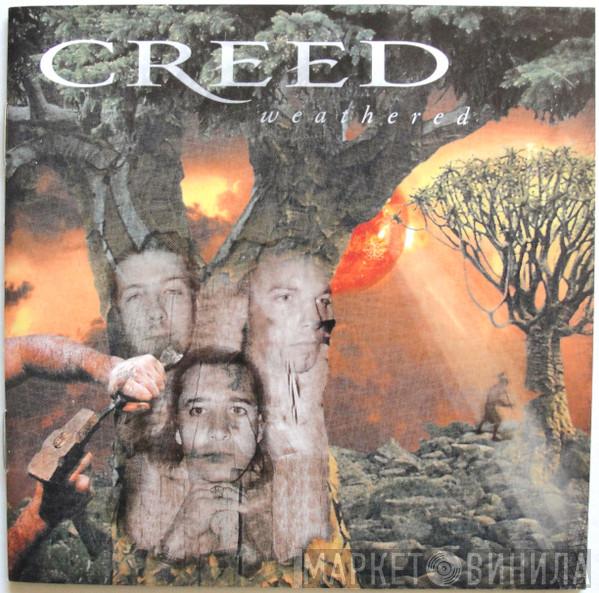  Creed   - Weathered