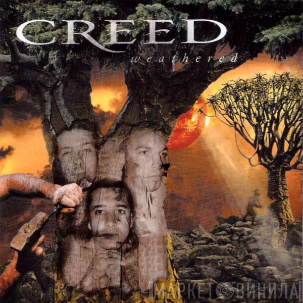  Creed   - Weathered