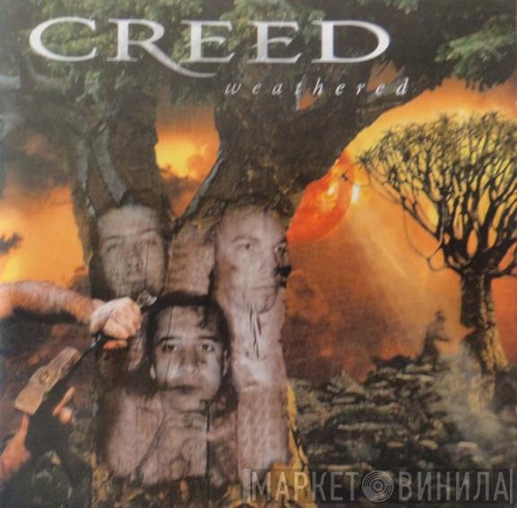 Creed   - Weathered