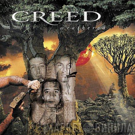  Creed   - Weathered