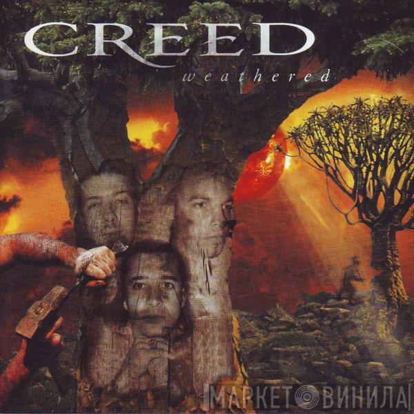  Creed   - Weathered