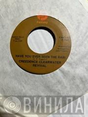  Creedence Clearwater Revival  - Have You Ever Seen The Rain / Hey Tonight