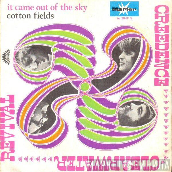  Creedence Clearwater Revival  - It Came Out Of The Sky / Cotton Fields
