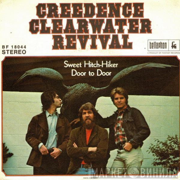  Creedence Clearwater Revival  - Sweet Hitch-Hiker / Door To Door