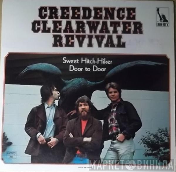  Creedence Clearwater Revival  - Sweet Hitch-Hiker / Door To Door