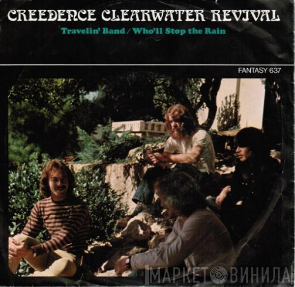  Creedence Clearwater Revival  - Travelin' Band / Who'll Stop The Rain