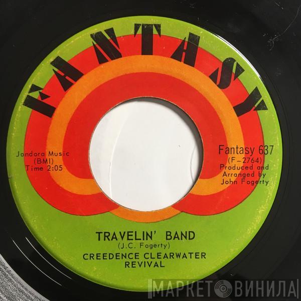  Creedence Clearwater Revival  - Travelin' Band / Who'll Stop The Rain