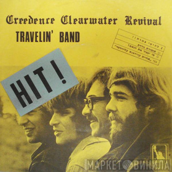  Creedence Clearwater Revival  - Travelin' Band / Who'll Stop The Rain