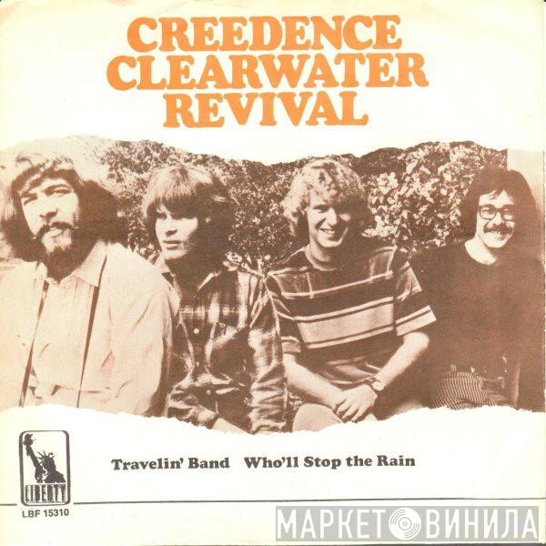  Creedence Clearwater Revival  - Travelin' Band / Who'll Stop The Rain