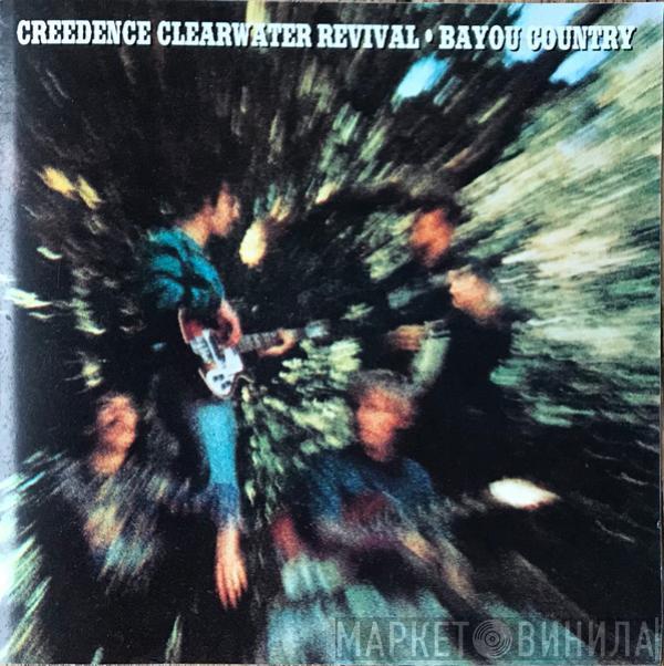  Creedence Clearwater Revival  - Bayou Country