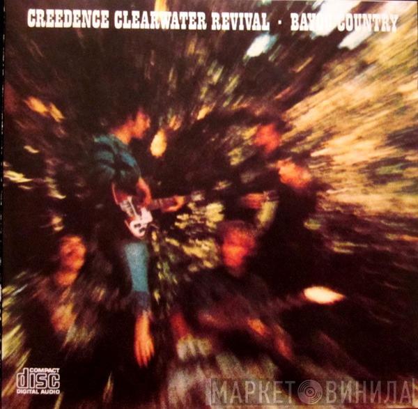  Creedence Clearwater Revival  - Bayou Country