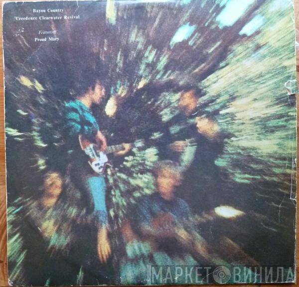  Creedence Clearwater Revival  - Bayou Country