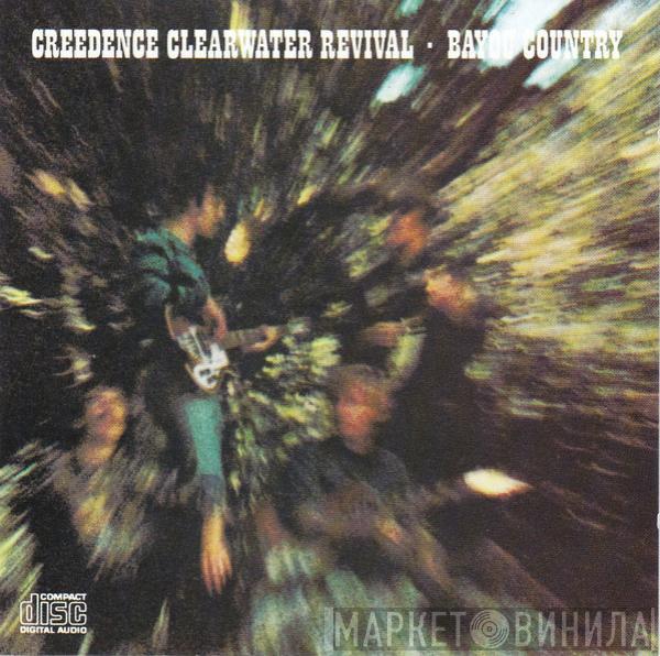  Creedence Clearwater Revival  - Bayou Country