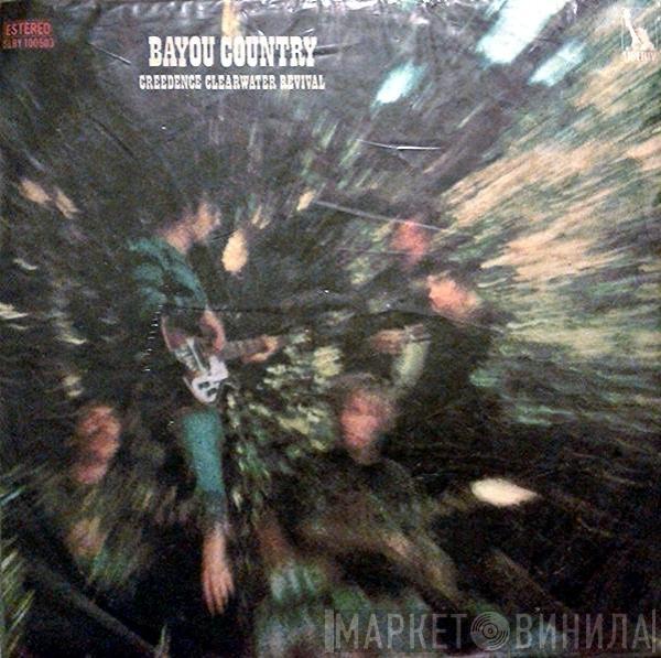  Creedence Clearwater Revival  - Bayou Country