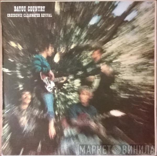  Creedence Clearwater Revival  - Bayou Country