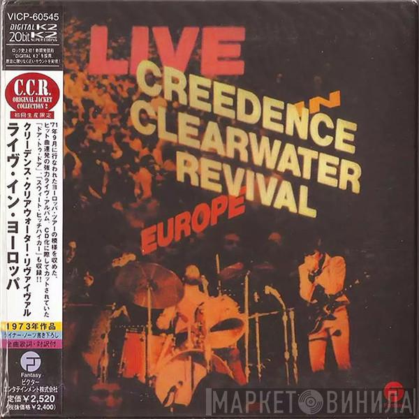  Creedence Clearwater Revival  - Live In Europe