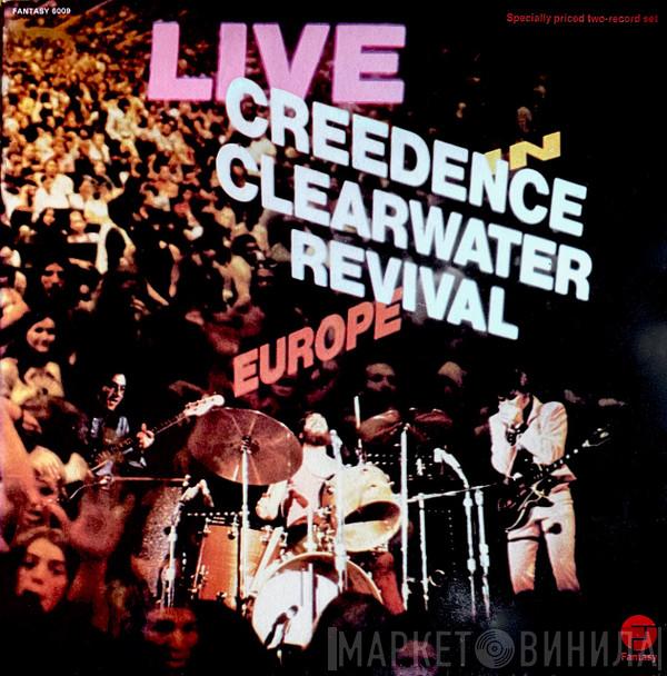  Creedence Clearwater Revival  - Live In Europe