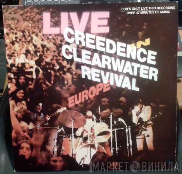  Creedence Clearwater Revival  - Live In Europe