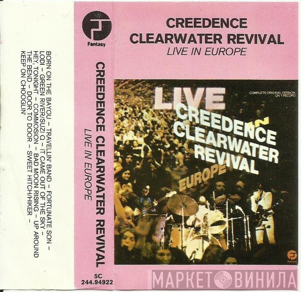  Creedence Clearwater Revival  - Live In Europe