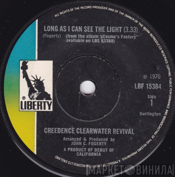 Creedence Clearwater Revival - Long As I Can See The Light / Lookin' Out My Back Door