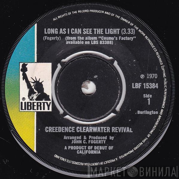 Creedence Clearwater Revival - Long As I Can See The Light / Lookin' Out My Back Door