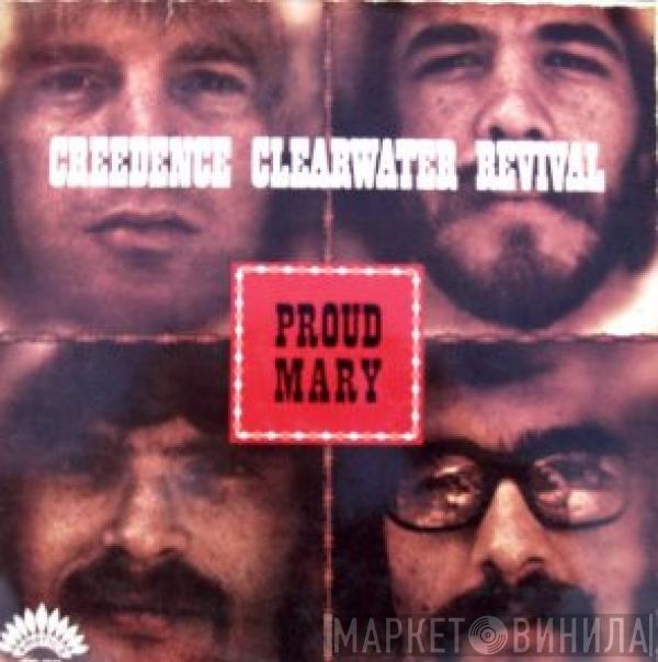  Creedence Clearwater Revival  - Proud Mary