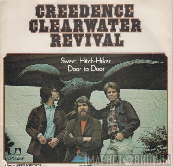 Creedence Clearwater Revival - Sweet Hitch-Hiker / Door To Door