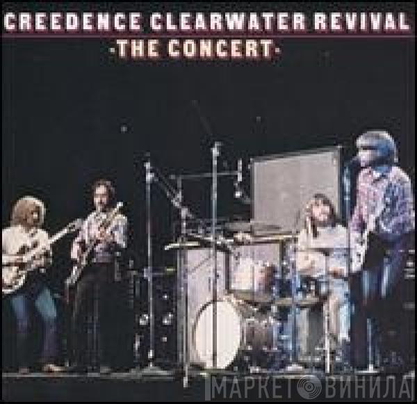 Creedence Clearwater Revival - The Concert