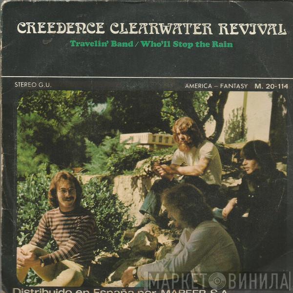 Creedence Clearwater Revival - Travelin' Band / Who'll Stop The Rain