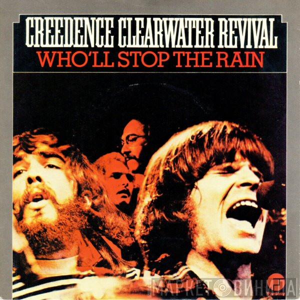 Creedence Clearwater Revival - Who'll Stop The Rain