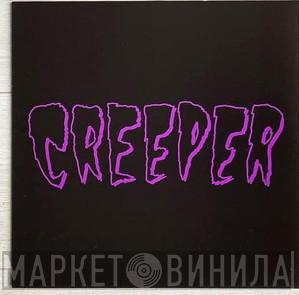  Creeper   - Creeper