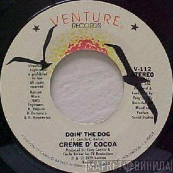 Creme D'Cocoa - Doin' The Dog