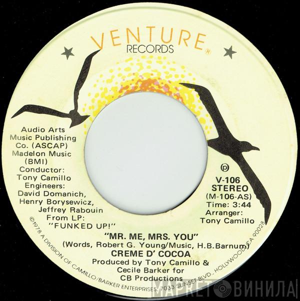 Creme D'Cocoa - Mr. Me, Mrs. You/	Leading Lady