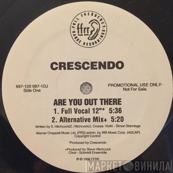 Crescendo - Are You Out There