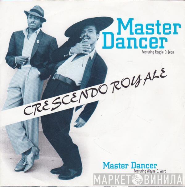 Crescendo Royale - Master Dancer