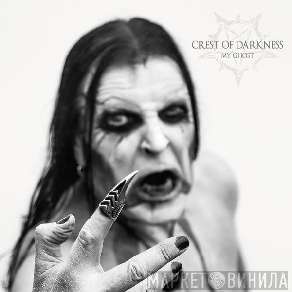 Crest Of Darkness - My Ghost