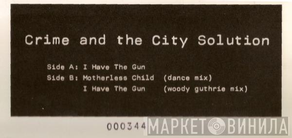 Crime & The City Solution - I Have The Gun