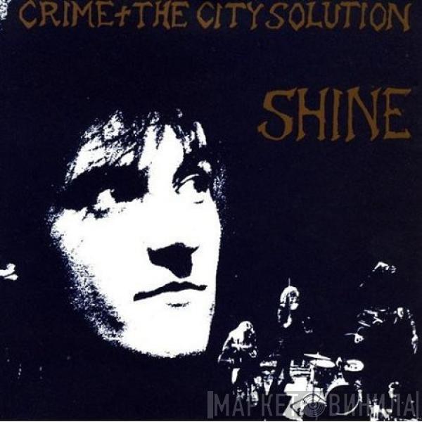  Crime & The City Solution  - Shine