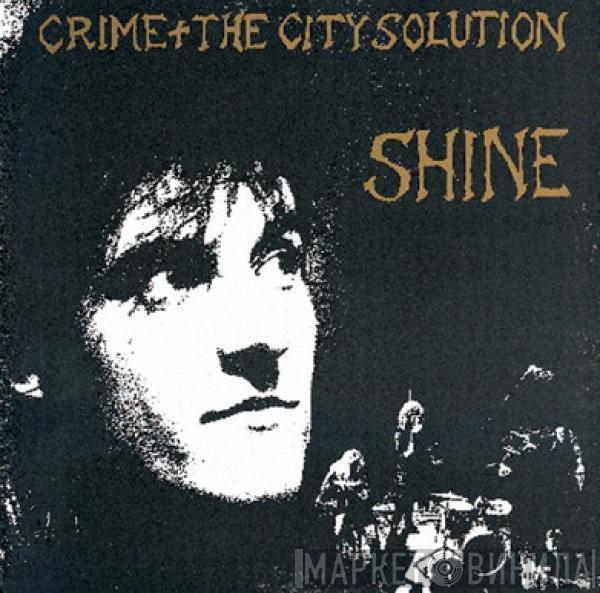  Crime & The City Solution  - Shine