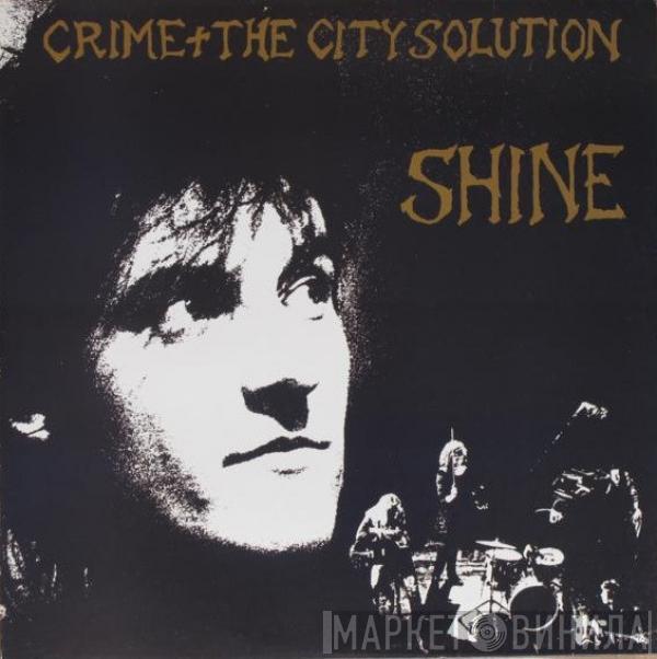  Crime & The City Solution  - Shine