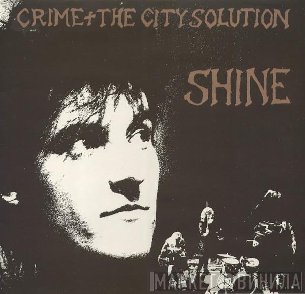  Crime & The City Solution  - Shine